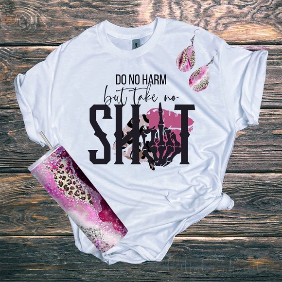 Do no harm but take no shit shirt with tumbler and matching earrings set - Picture 1 of 5
